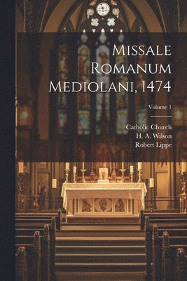 bokomslag Missale romanum Mediolani, 1474; Volume 1