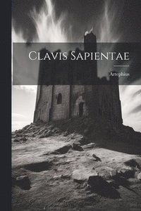 bokomslag Clavis Sapientae