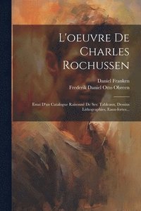 bokomslag L'oeuvre De Charles Rochussen