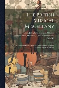 bokomslag The British Musical Miscellany