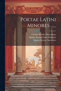 bokomslag Poetae Latini Minores ......