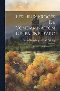 bokomslag Les Deux Procs De Condamnation De Jeanne D'arc