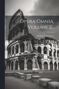 bokomslag Opera Omnia, Volume 2...
