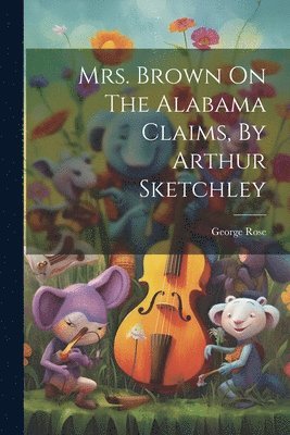 Mrs. Brown On The Alabama Claims, By Arthur Sketchley 1