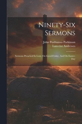 bokomslag Ninety-six Sermons