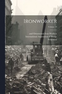 bokomslag Ironworker; Volume 19