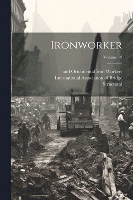 Ironworker; Volume 19