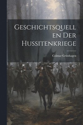 Geschichtsquellen Der Hussitenkriege 1