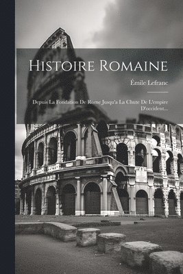 bokomslag Histoire Romaine