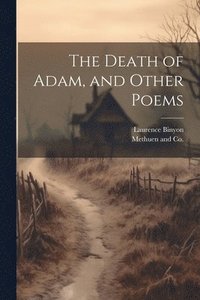 bokomslag Death of Adam, and Other Poems