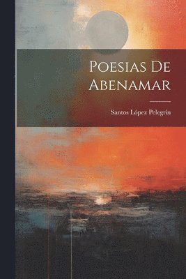 bokomslag Poesias De Abenamar