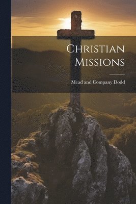 bokomslag Christian Missions