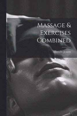 bokomslag Massage & Exercises Combined