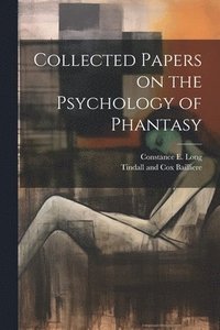 bokomslag Collected Papers on the Psychology of Phantasy