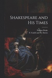 bokomslag Shakespeare and his Times