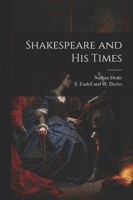 Shakespeare and his Times 1