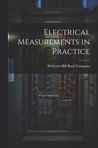 bokomslag Electrical Measurements in Practice