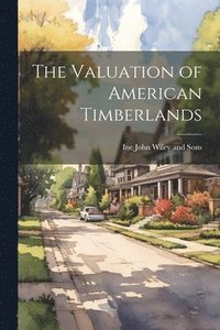 bokomslag Valuation of American Timberlands