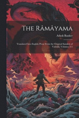 Ashok Banker - Râmâyama, Häftad
