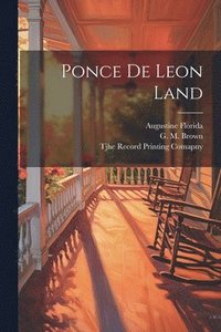 bokomslag Ponce de Leon Land