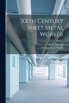 XXth Century Sheet Metal Worker 1