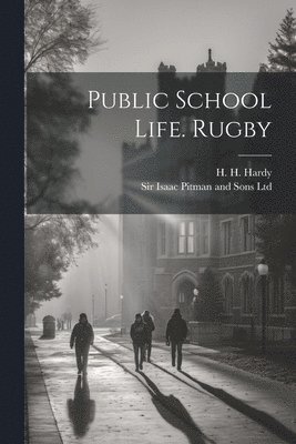 Public School Life. Rugby 1