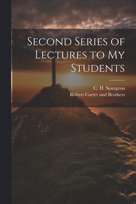 Second Series of Lectures to my Students 1