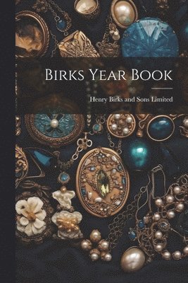 bokomslag Birks Year Book