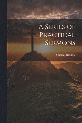 Series of Practical Sermons