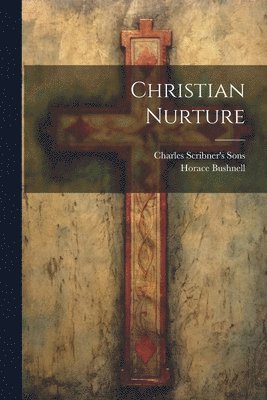 Christian Nurture 1