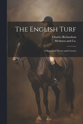 Charles Richardson, Methuen and Co - English Turf, Häftad