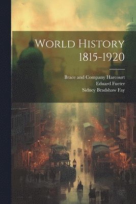 World History 1815-1920 1