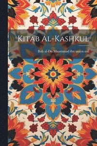 bokomslag Kitab al-kashkul
