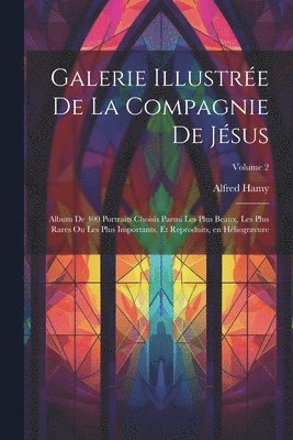 Galerie illustre de la Compagnie de Jsus 1