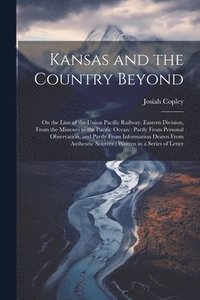 bokomslag Kansas and the Country Beyond