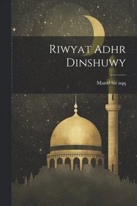 bokomslag Riwyat Adhr Dinshuwy