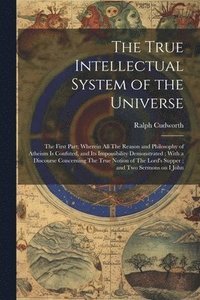 bokomslag True Intellectual System of the Universe