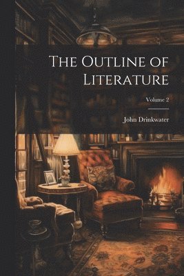 Outline of Literature; Volume 2