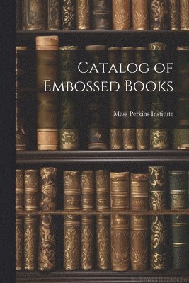 Catalog of Embossed Books 1