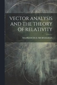 bokomslag Vector Analysis and the Theory of Relativity