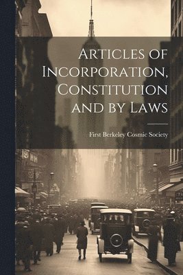 bokomslag Articles of Incorporation, Constitution and by Laws