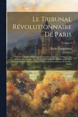 Émile Campardon - Tribunal Révolutionnaire De Paris, Häftad