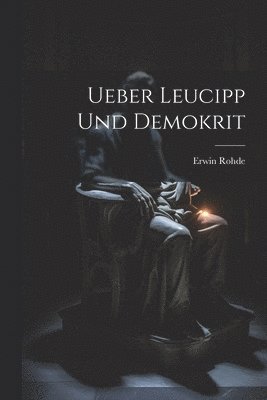 bokomslag Ueber Leucipp Und Demokrit
