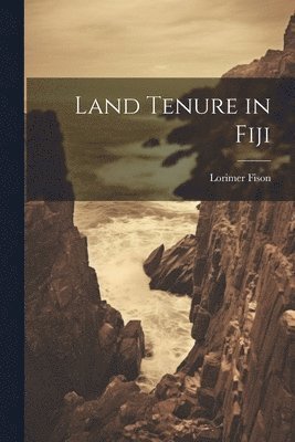 Land Tenure in Fiji 1