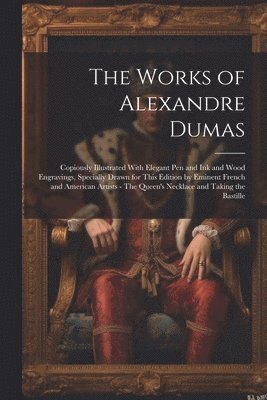 bokomslag The Works of Alexandre Dumas