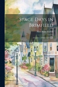 bokomslag Stage Days in Brimfield