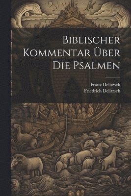 bokomslag Biblischer Kommentar ber Die Psalmen