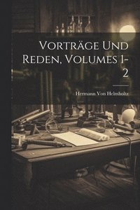 bokomslag Vortrge Und Reden, Volumes 1-2