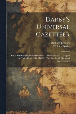 Darby's Universal Gazetteer 1