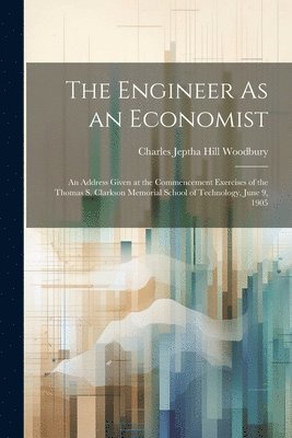 bokomslag The Engineer As an Economist